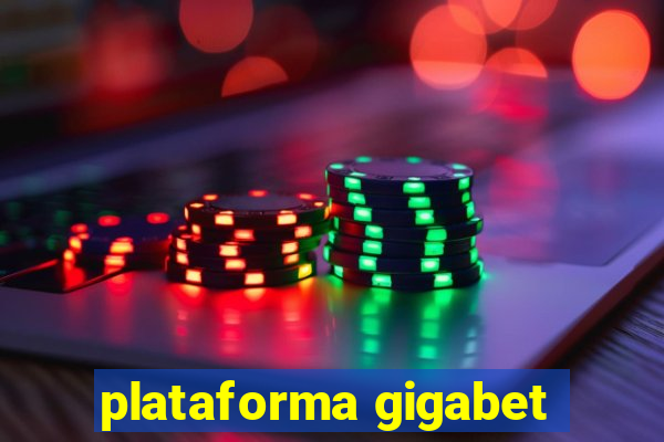 plataforma gigabet